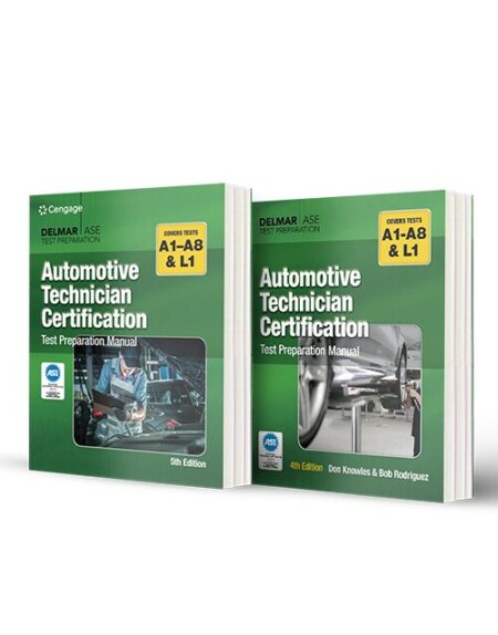 Automotive Technician Certification Test Preparation Manual 4th Edition + Automotive Technician Certification Test Preparation Manual A-Series 5th Edition By Don Knowles