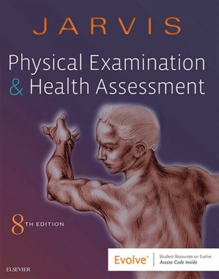 Carolyn Jarvis Physical Examination And Health Assessment 8th Edition: ISBN 9780323510806